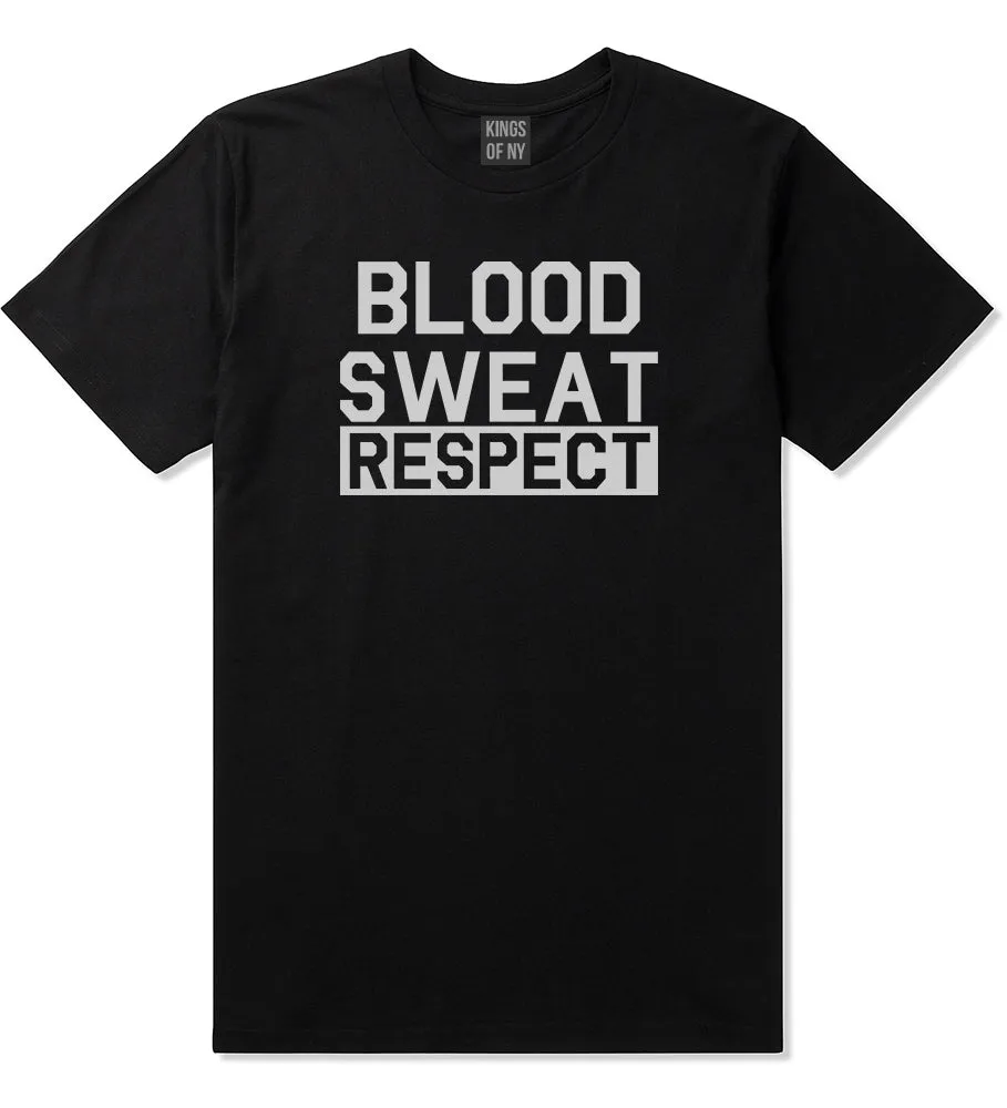 Blood Sweat Respect Gym Workout Mens T-Shirt