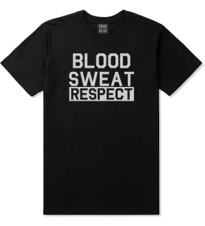 Blood Sweat Respect Gym Workout Mens T-Shirt