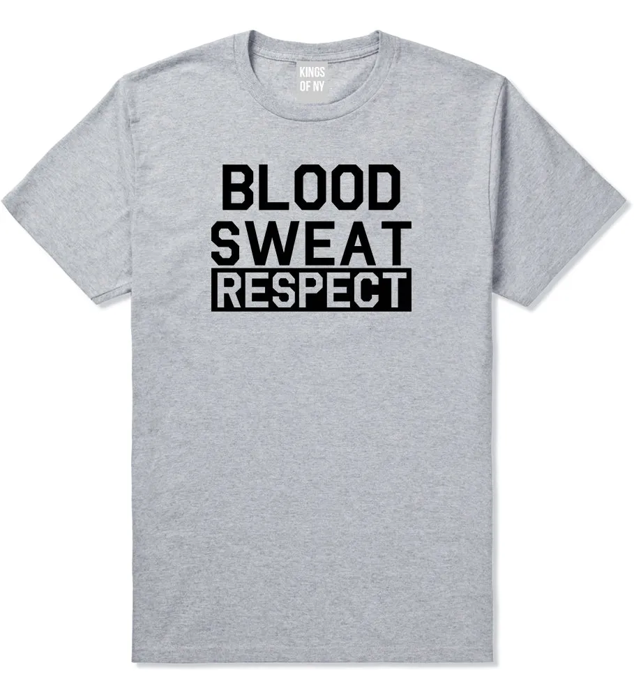 Blood Sweat Respect Gym Workout Mens T-Shirt